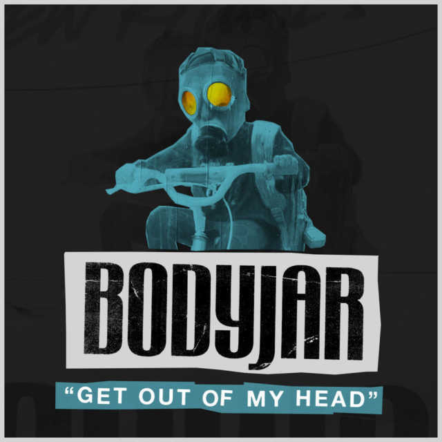 Album cover art for "Get Out of My Head" by Bodyjar