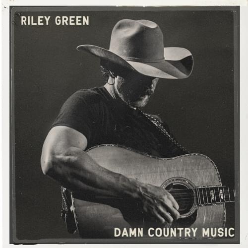 Album cover art for "Damn Country Music" by Riley Green