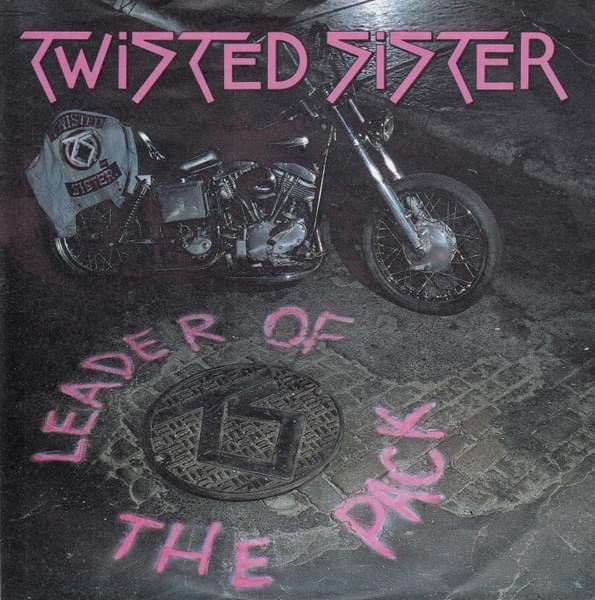 Album cover art for "Leader Of The Pack" by Twisted Sister
