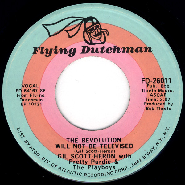 The Revolution Will Not Be Televised by Gil Scott-Heron