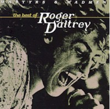 Cover image for Martyrs and Madmen: The Best of Roger Daltrey