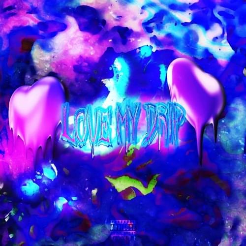 Album cover art for "Love My Drip" by Hella Sketchy