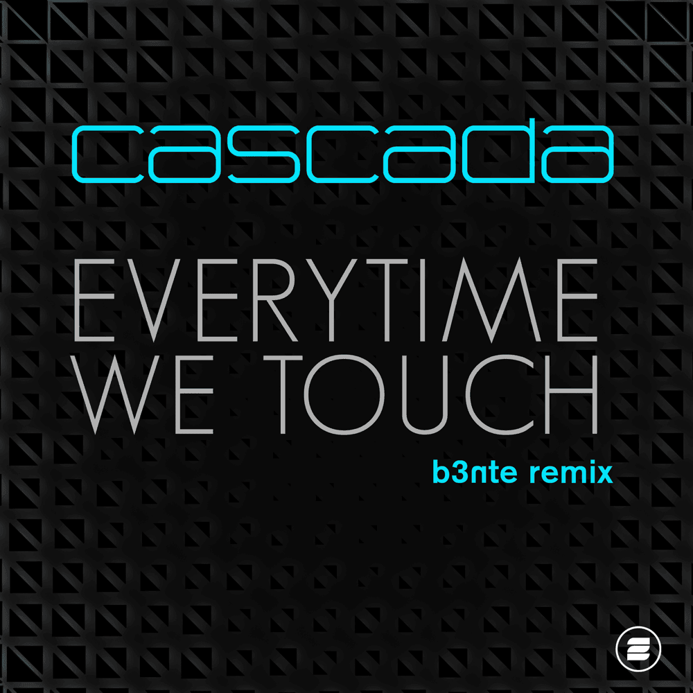 Album cover art for "Everytime We Touch (B3nte Remix)" by Cascada