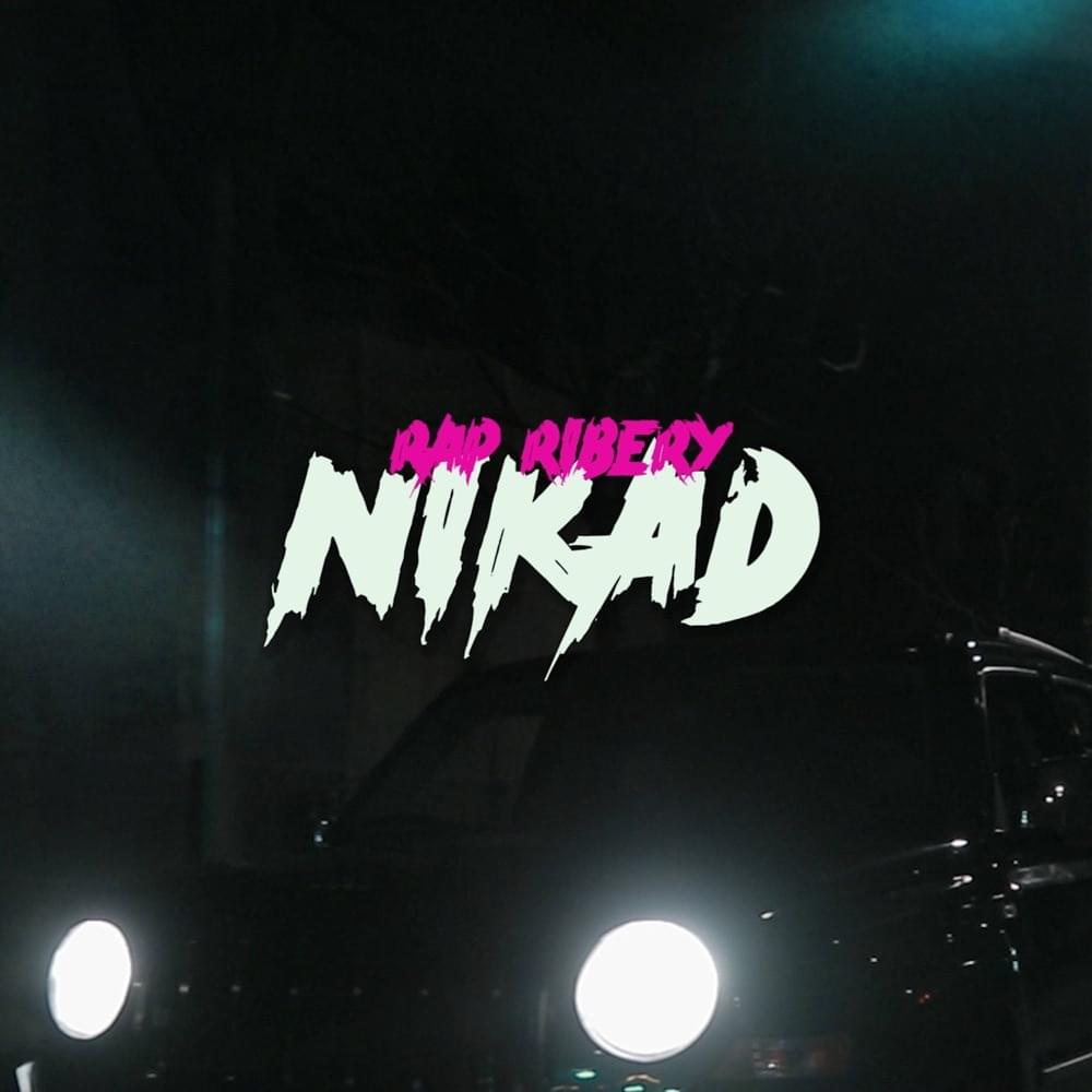 Album cover art for "Nikad" by Rap Ribery