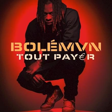 Album cover art for "Tout payer" by Bolémvn