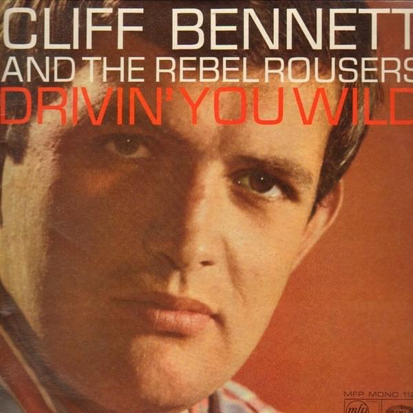 I’ll Take You Home by Cliff Bennett & The Rebel Rousers