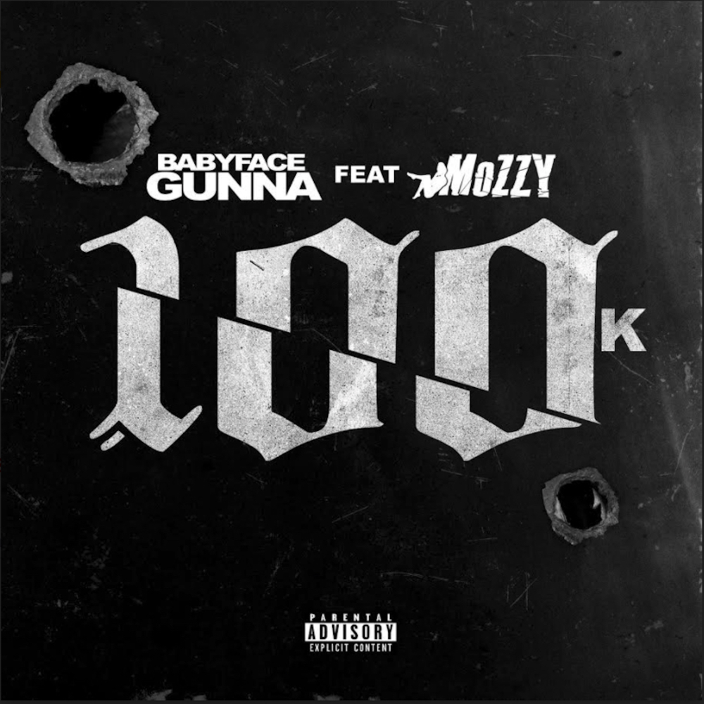 100K by BabyFace Gunna