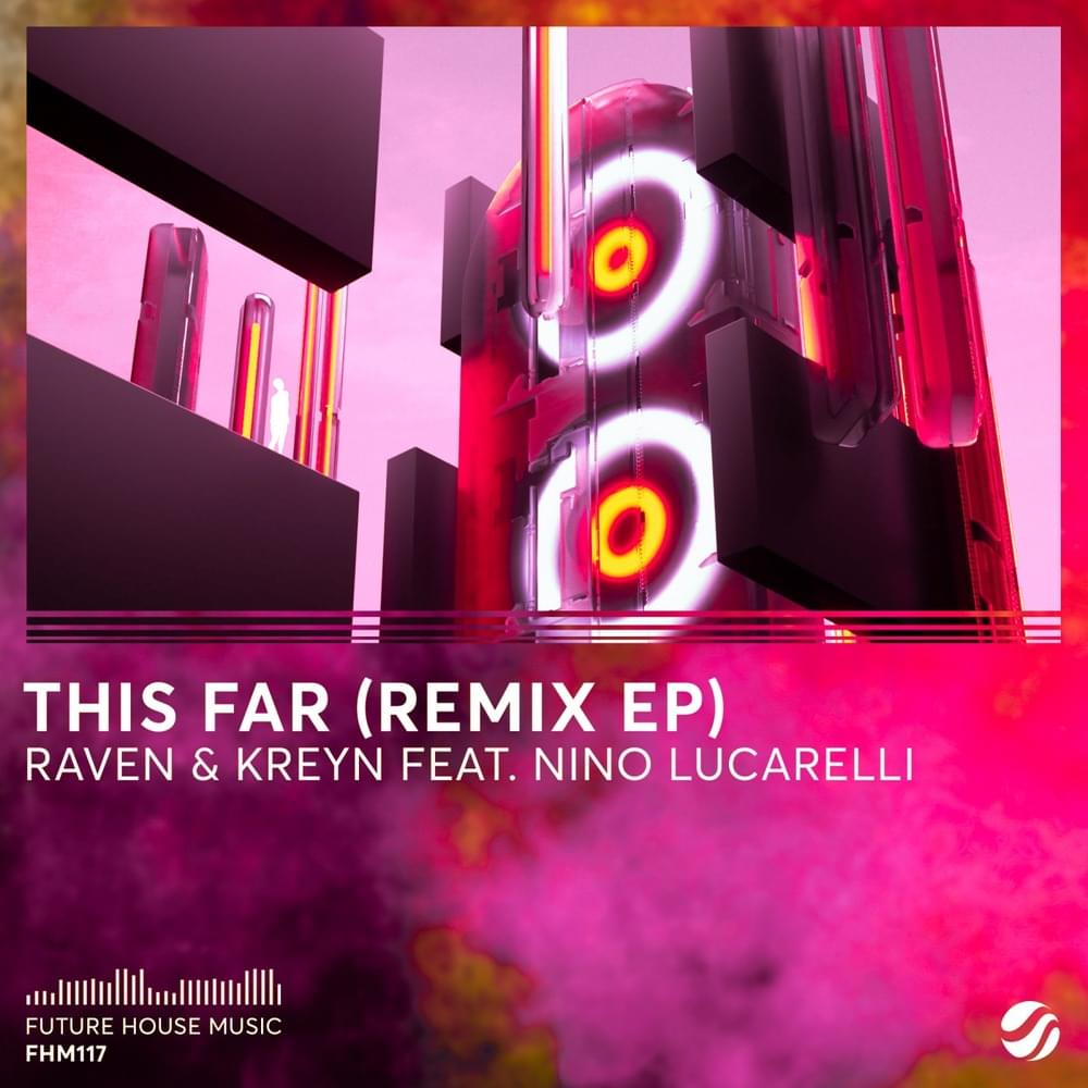 This Far (LOUD ABOUT US! Remix) by Raven & Kreyn