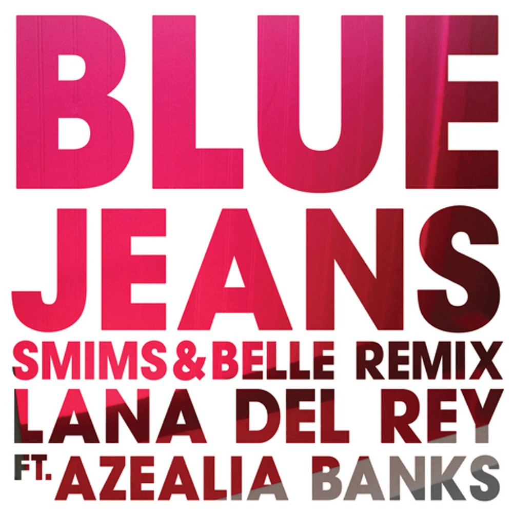 Album cover art for "Blue Jeans (Smims & Belle Remix)" by Lana Del Rey & Azealia Banks