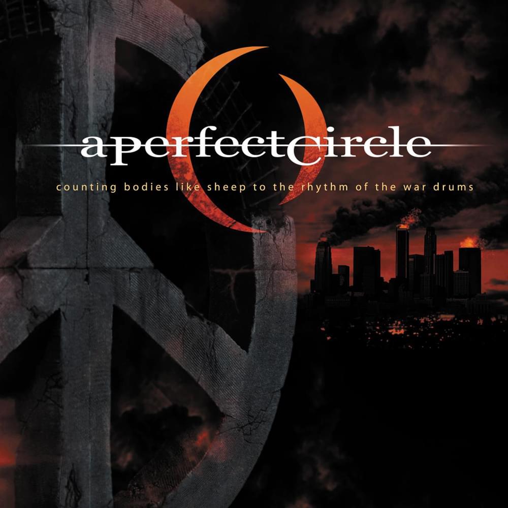 Album cover art for "Counting Bodies Like Sheep to the Rhythm of the War Drums" by A Perfect Circle