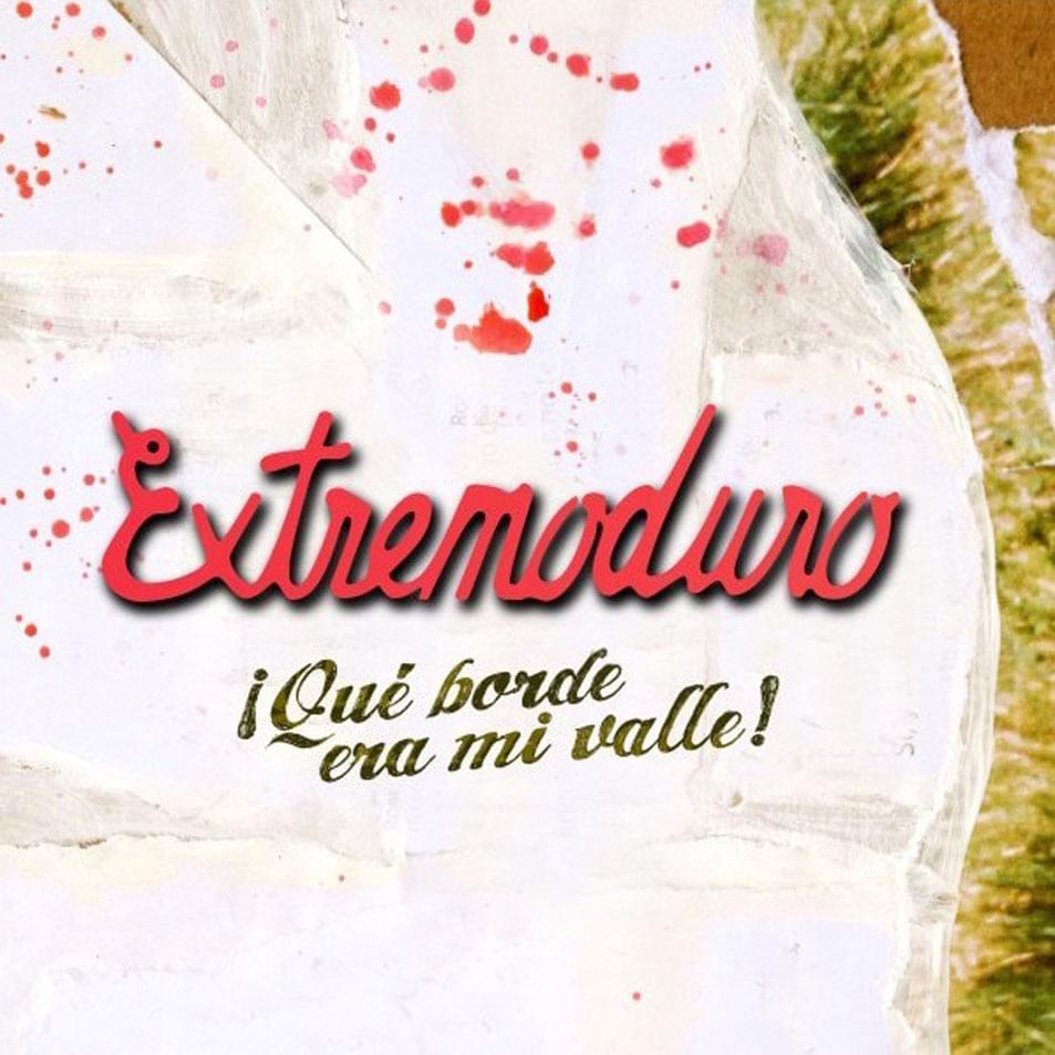 Album cover art for "¡Qué borde era mi valle!" by Extremoduro