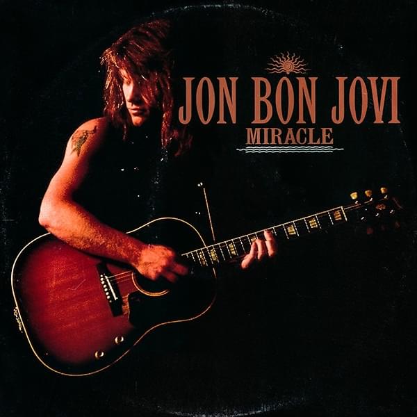 Miracle by Jon Bon Jovi