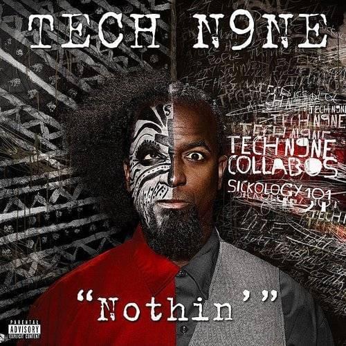 Album cover art for "Nothin’" by Tech N9ne & Messy Marv & Big Scoob