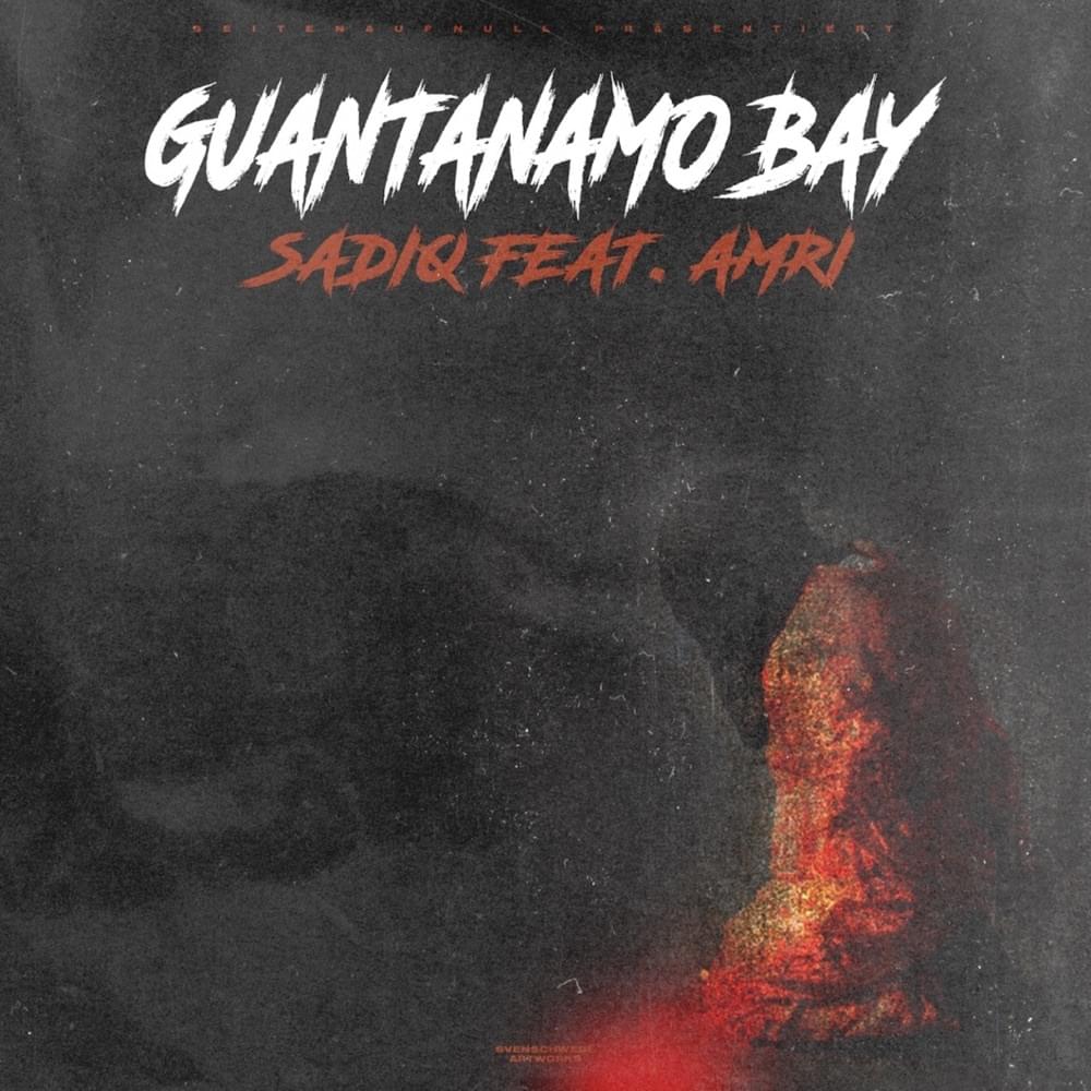 Album cover art for "Guantanamo Bay" by SadiQ & Amri