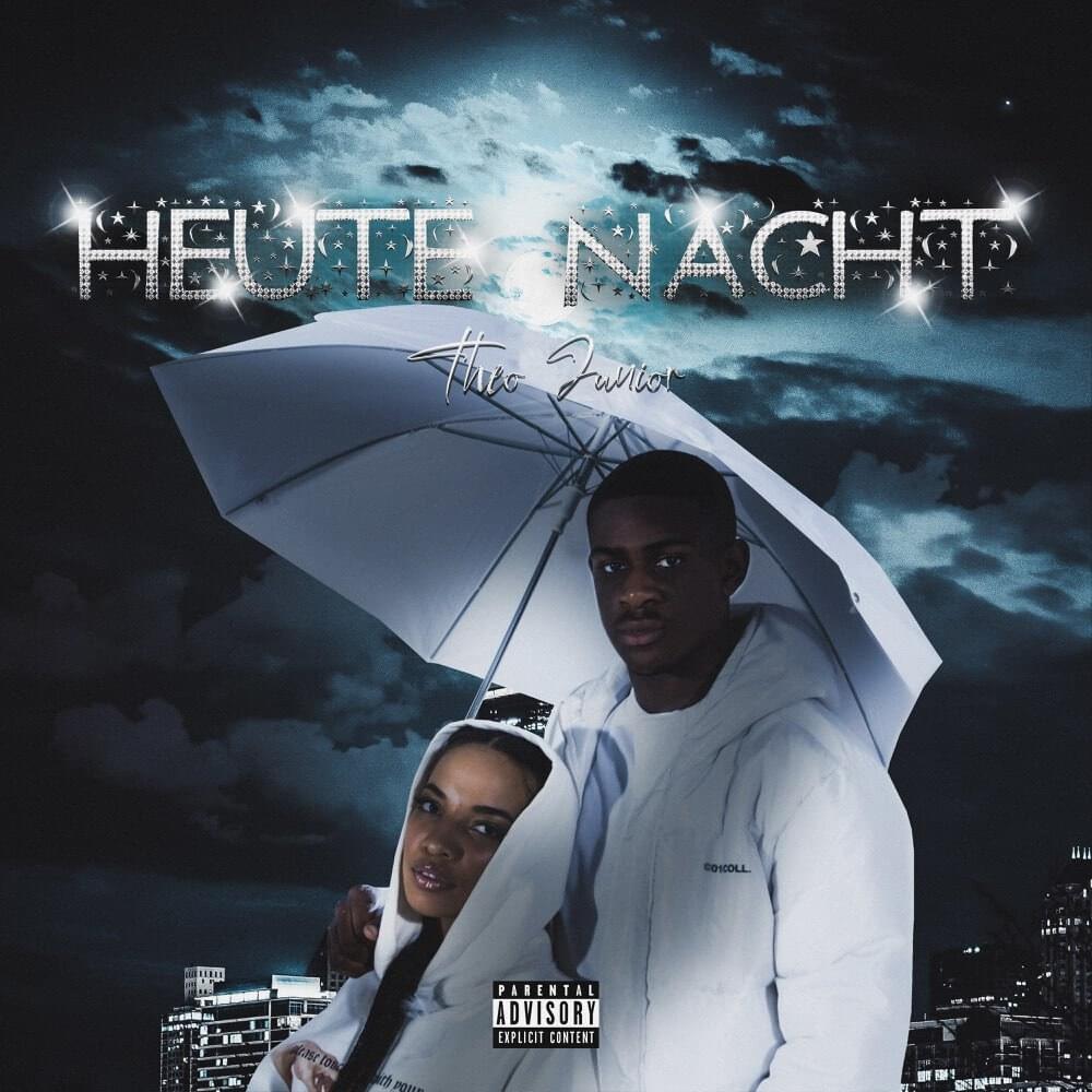 Heute Nacht by Theo Junior