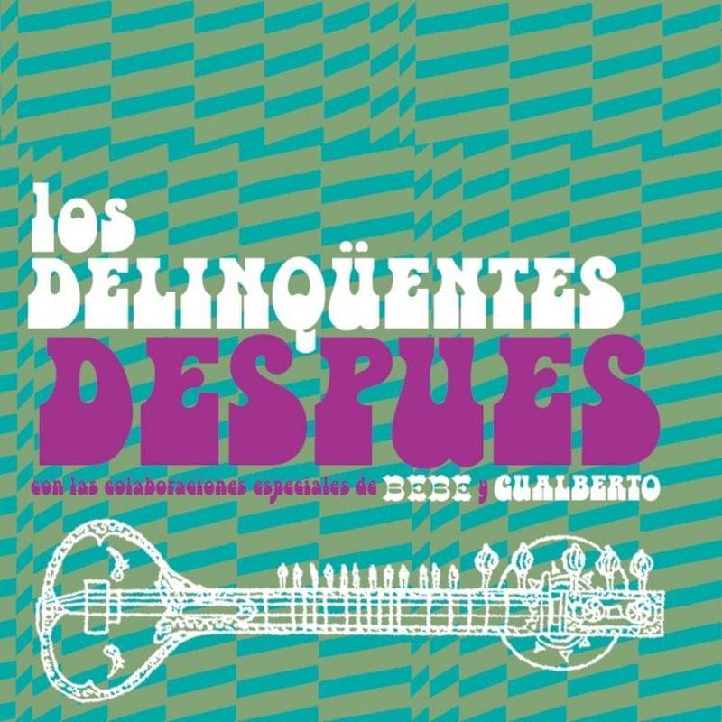 Album cover art for "Después" by Los Delinqüentes & Gualberto & Bebe