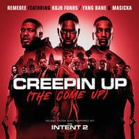 Album cover art for "Creepin Up (The Come Up)" by Remedee & Yxng Bane & Masicka & Kojo Funds