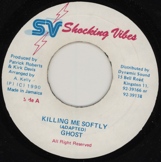 Killing Me Softly by Ghost (Dancehall)