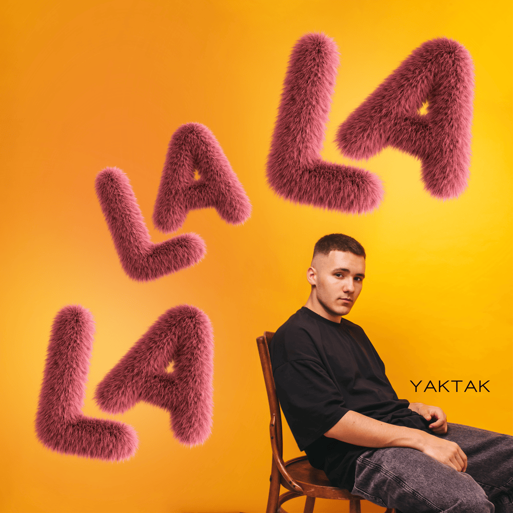 Album cover art for "LaLaLa" by YAKTAK