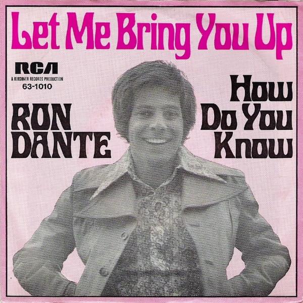 Let Me Bring You Up by Ron Dante
