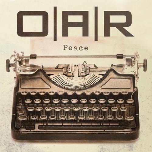 Peace by O.A.R