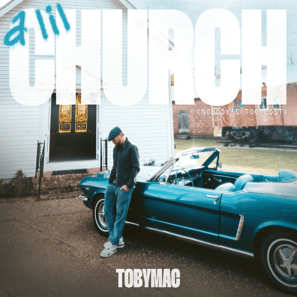Album cover art for "a lil Church (nobody’s too lost)" by TobyMac