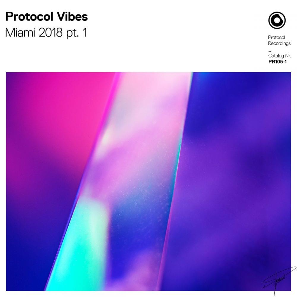 Cover image for Protocol Vibes - Miami 2018 pt. 1