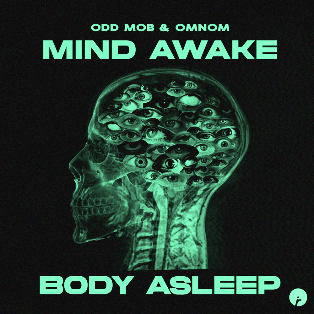Mind Awake, Body Asleep by Odd Mob