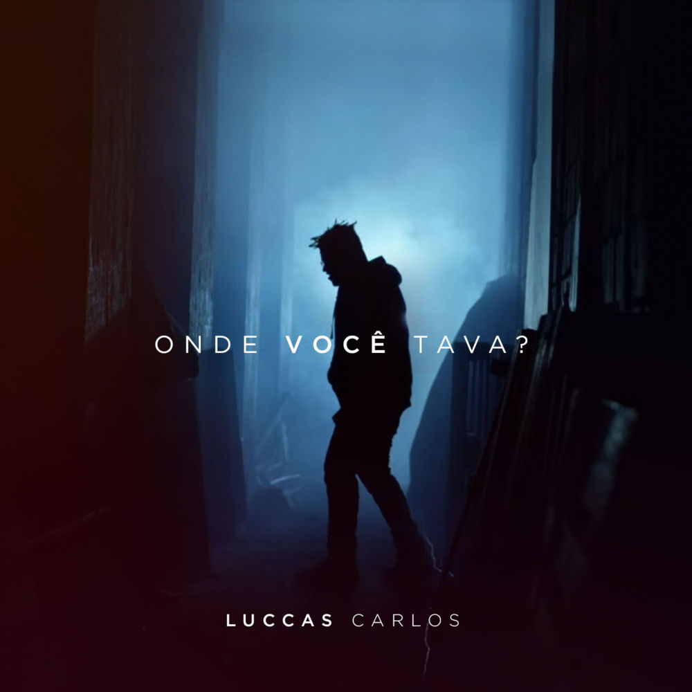 Album cover art for "Onde Você Tava?" by Luccas Carlos