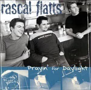 Album cover art for "Prayin’ for Daylight" by Rascal Flatts