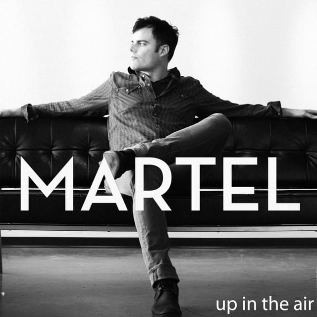 Up In The Air by Marc Martel