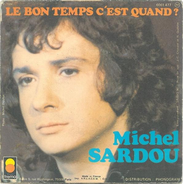 Album cover art for "Le bon temps c’est quand ?" by Michel Sardou