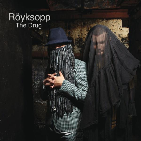 Album cover art for "The Drug" by Röyksopp