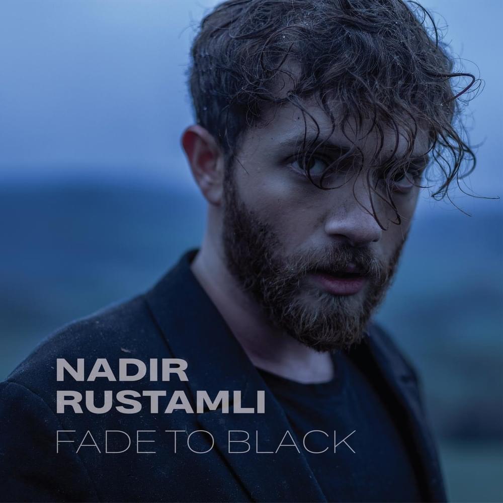 Album cover art for "Fade To Black" by Nadir Rustamli