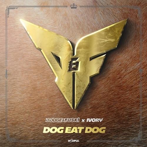 Album cover art for "Dog Eat Dog" by Dodge & Fuski