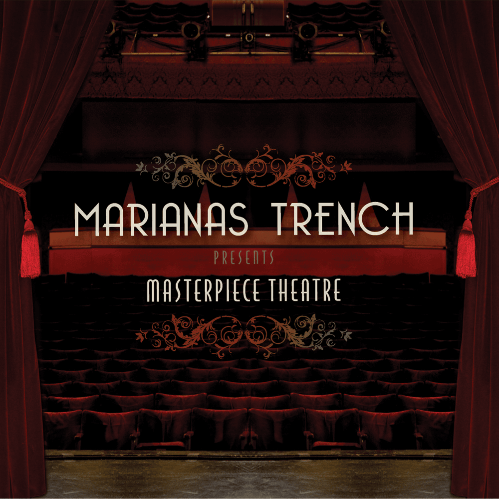 Masterpiece Theatre III by Marianas Trench
