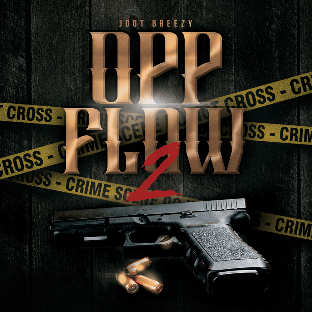 Album cover art for "Opp Flow 2" by Jdot Breezy