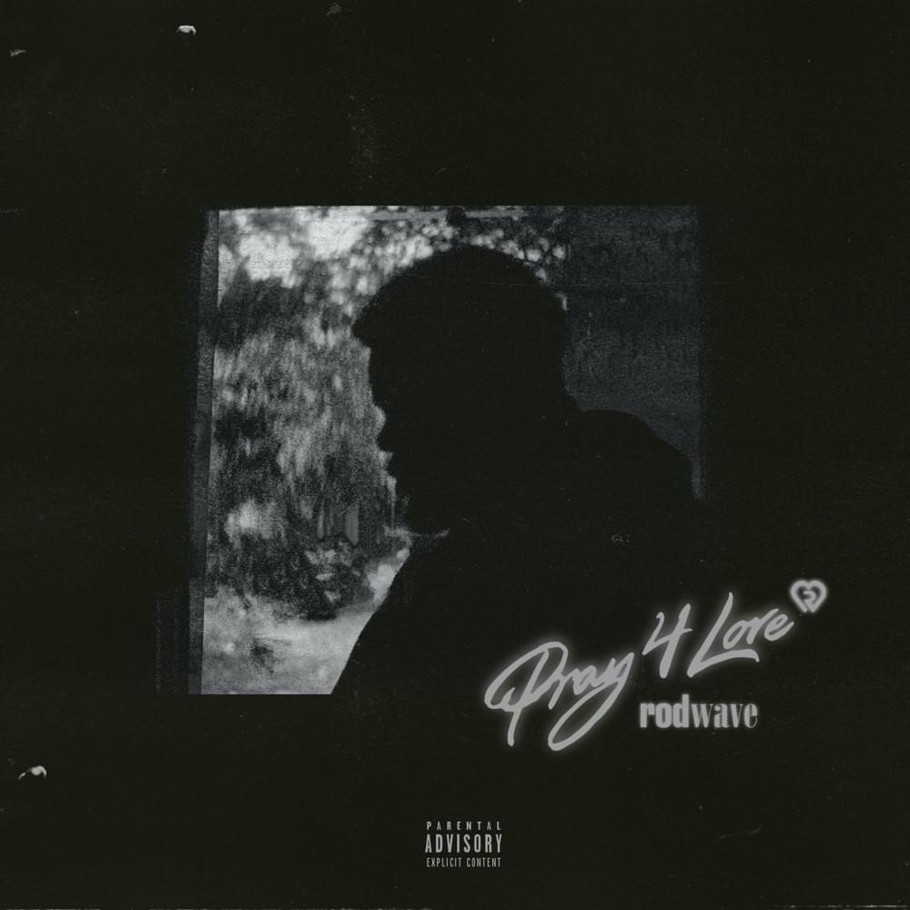 Album cover art for "Pray 4 Love" by Rod Wave
