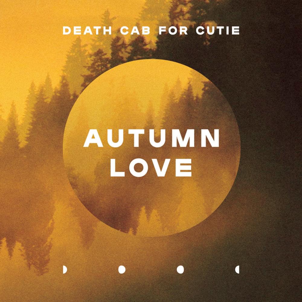 Album cover art for "Autumn Love" by Death Cab for Cutie