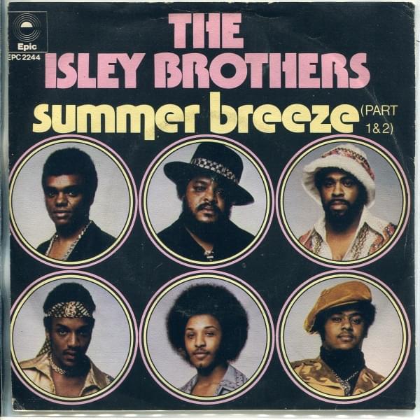 Summer Breeze by The Isley Brothers