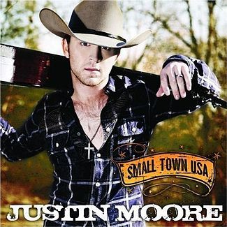 Album cover art for "Small Town USA" by Justin Moore