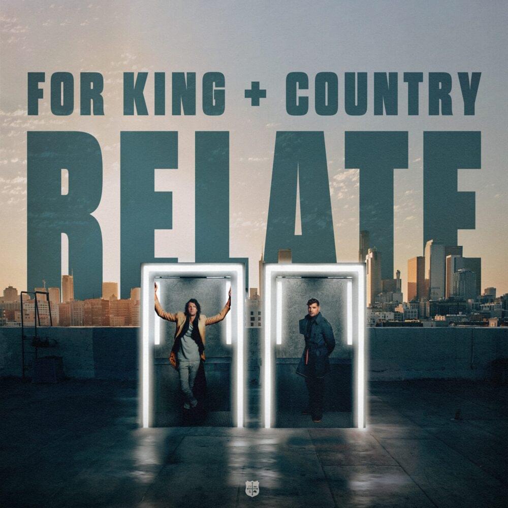 Album cover art for "RELATE" by for KING & COUNTRY