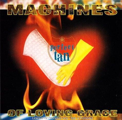Perfect Tan (Bikini Atoll) by Machines Of Loving Grace