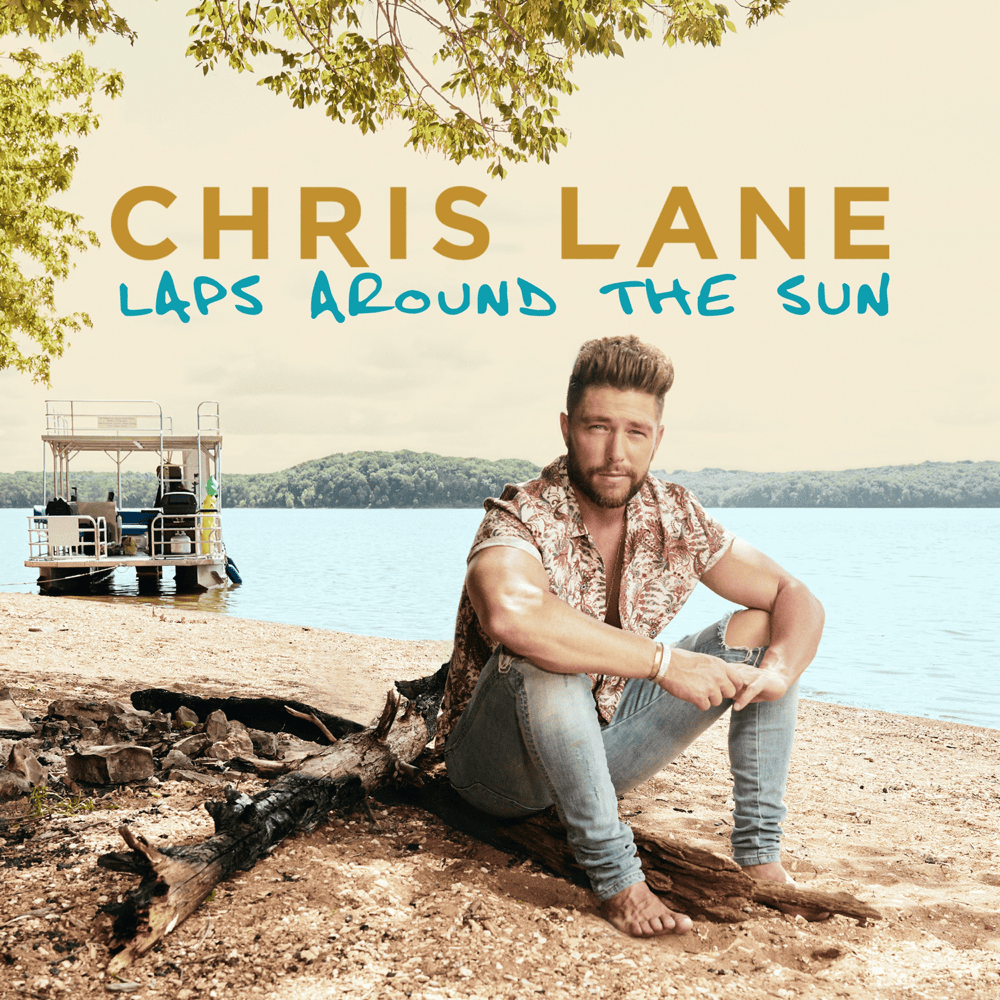 I Don’t Know About You by Chris Lane