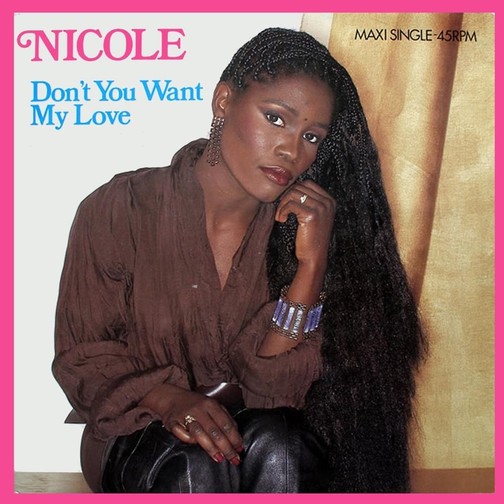 Album cover art for "Don’t You Want My Love" by Nicole McCloud