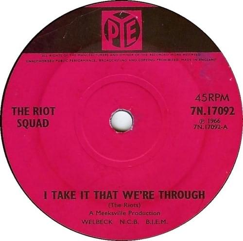 I Take It That We’re Through by The Riot Squad (1960s Band)