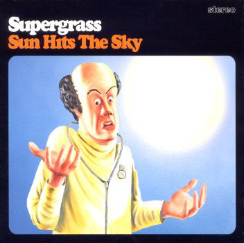 Album cover art for "Sun Hits the Sky" by Supergrass