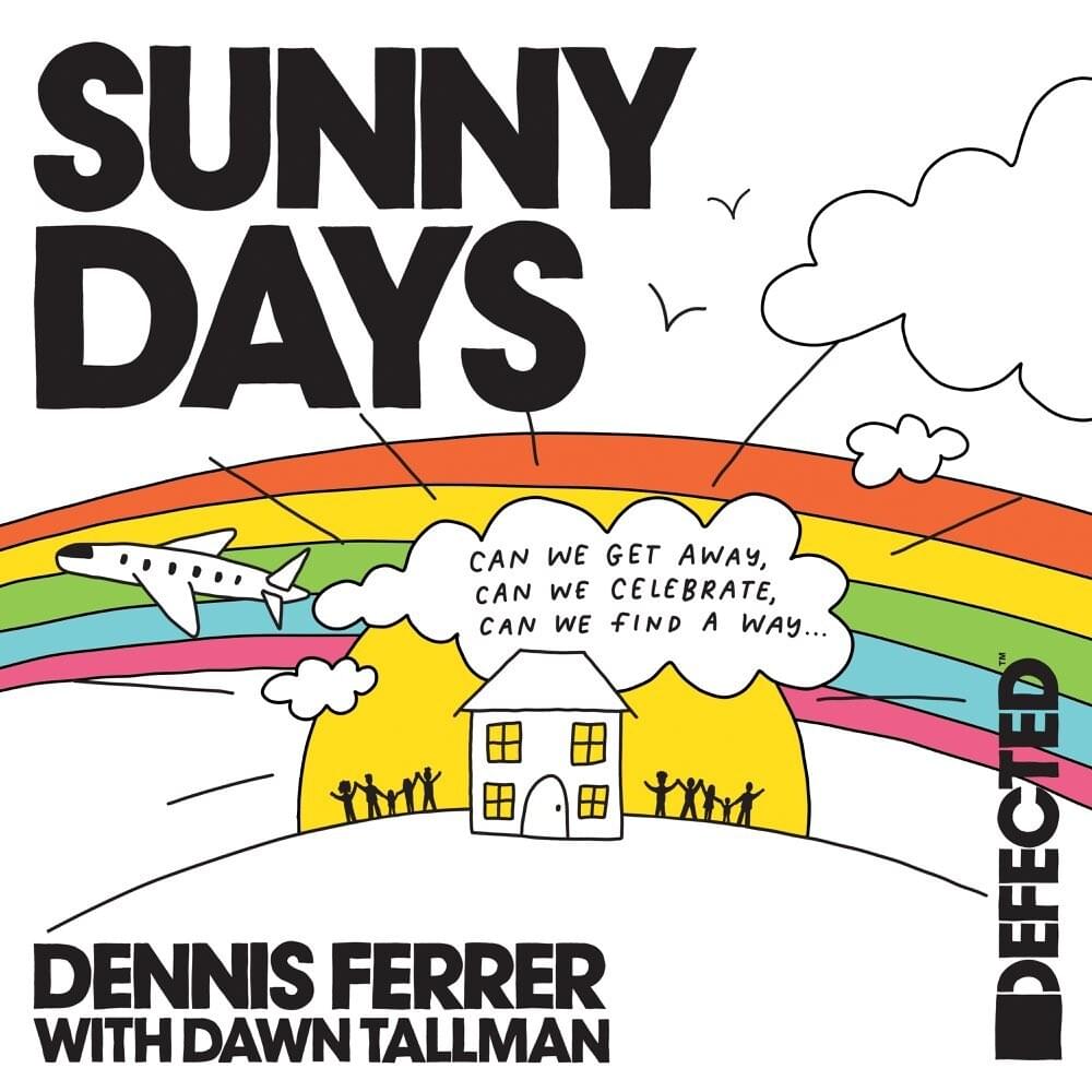 Sunny Days (Extended Mix) by Dennis Ferrer