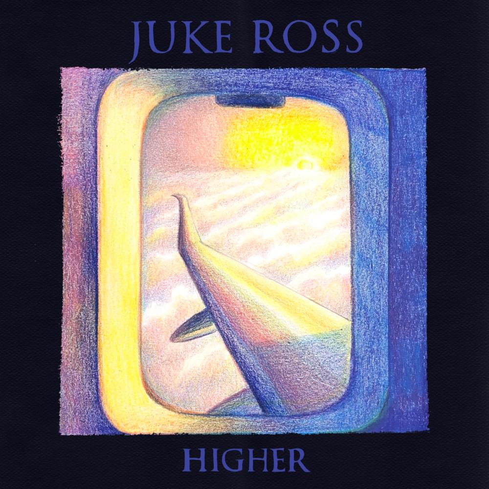 Album cover art for "Higher" by Juke Ross