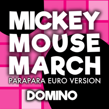 Cover image for MICKEY MOUSE MARCH (PARAPARA EURO VERSION)